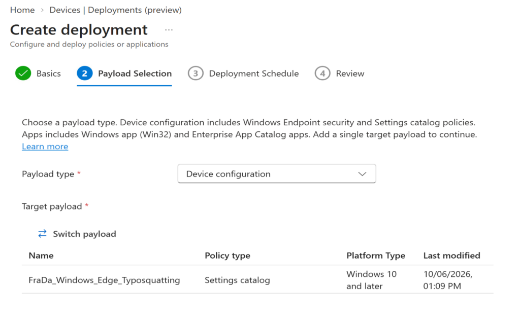 Create deployment Payload Selection step with payload type Device configuration and a Settings catalog policy selected